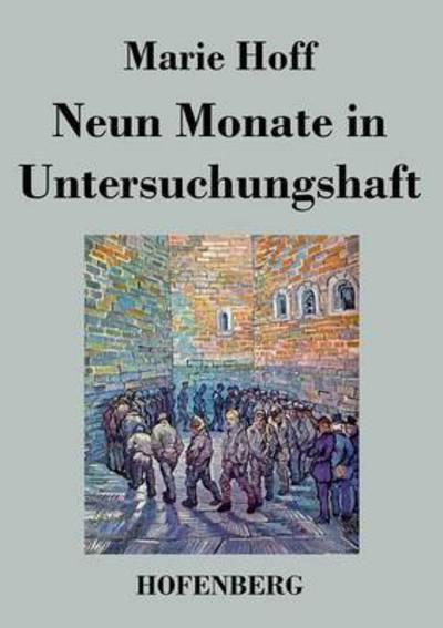 Cover for Marie Hoff · Neun Monate in Untersuchungshaft (Paperback Book) (2014)