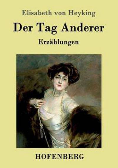 Cover for Elisabeth Von Heyking · Der Tag Anderer (Pocketbok) (2015)