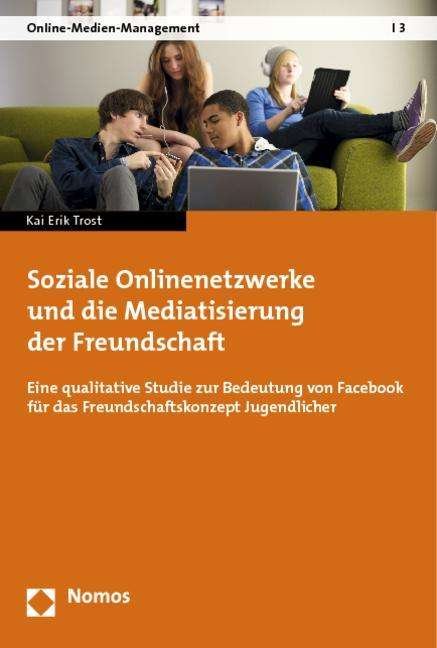 Cover for Trost · Soziale Onlinenetzwerke und die M (Book) (2013)