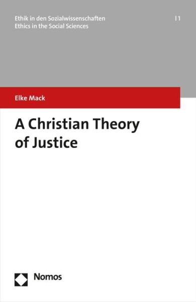 A Christian Theory of Justice - Mack - Libros -  - 9783848735839 - 20 de enero de 2017