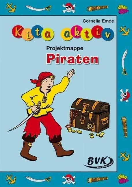 Cover for Emde · Kita aktiv Projektmappe &quot;Piraten&quot; (Bok)