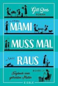 Cover for Sims · Mami muss mal raus (Book)