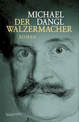 Cover for Michael Dangl · Der Walzermacher (Book) (2025)