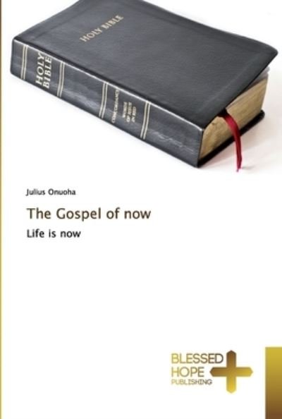Cover for Onuoha · The Gospel of now (Book) (2019)