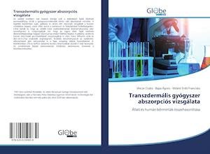 Transzdermális gyógyszer abszorpc - Csaba - Bøker -  - 9786200594839 - 