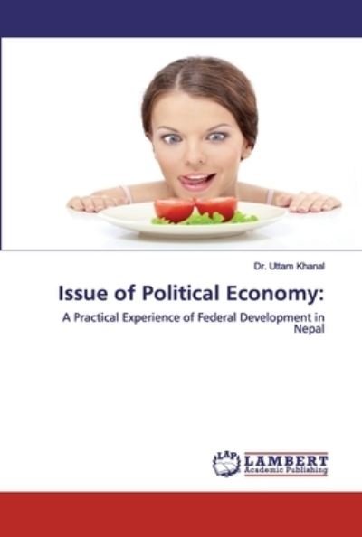Cover for Khanal · Issue of Political Economy: (Book) (2020)