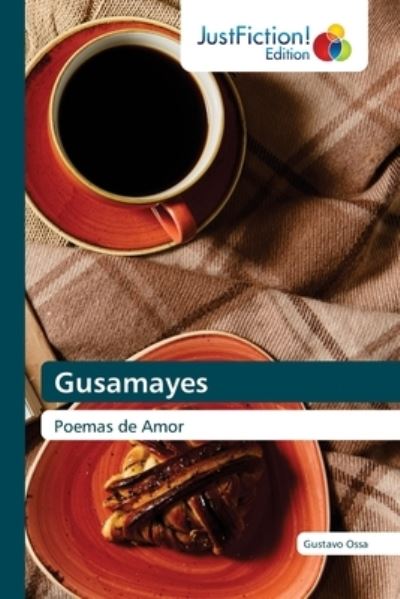 Cover for Gustavo Ossa · Gusamayes (Paperback Book) (2021)