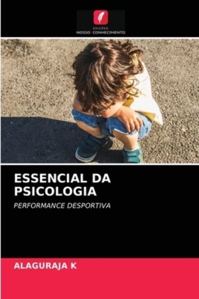 Cover for Alaguraja K · Essencial Da Psicologia (Paperback Book) (2021)