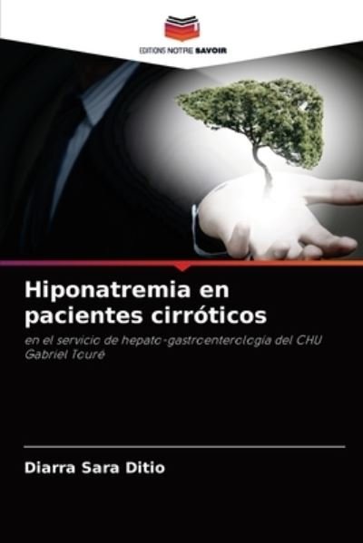 Cover for Diarra Sara Ditio · Hiponatremia en pacientes cirroticos (Pocketbok) (2021)