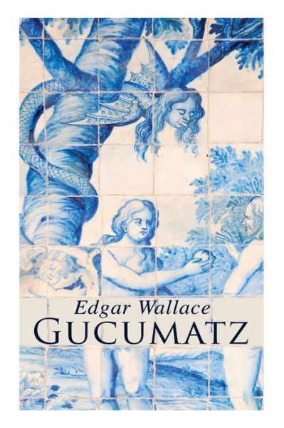 Cover for Edgar Wallace · Gucumatz (Taschenbuch) (2018)