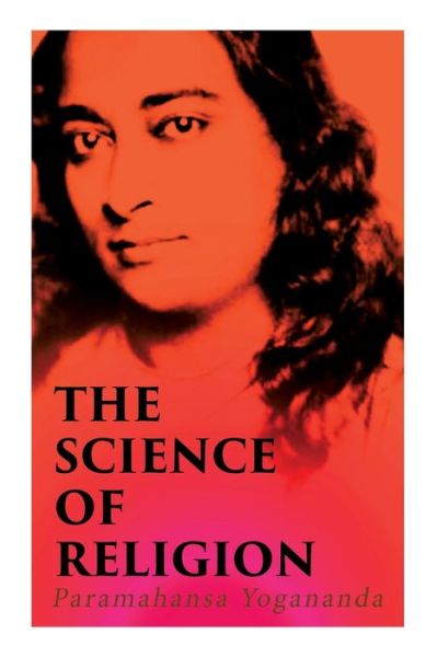 Cover for Paramahansa Yogananda · The Science of Religion (Pocketbok) (2022)