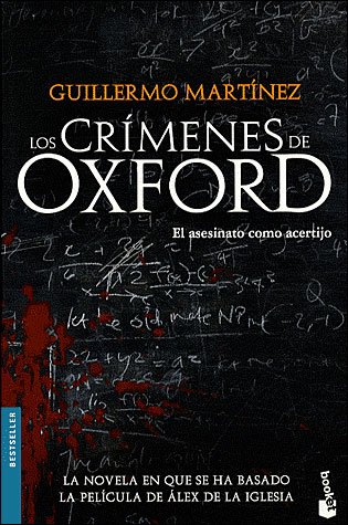 Los crimenes de Oxford - Guillermo Martinez - Bøger - Ediciones Destino, S.A. - 9788423339839 - 3. april 2008