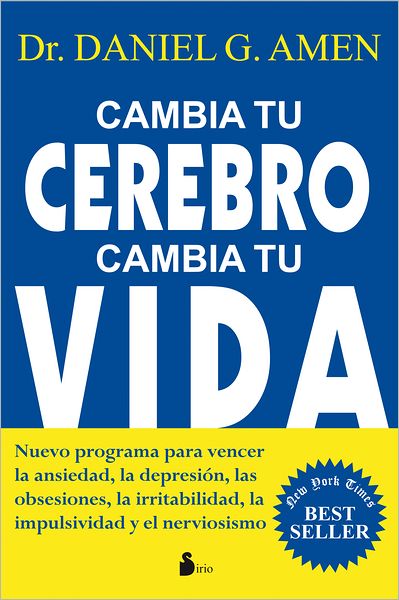 Cover for Daniel Amen · Cambia Tu Cerebro, Cambia Tu Vida (Paperback Book) [Spanish, Tra edition] (2011)