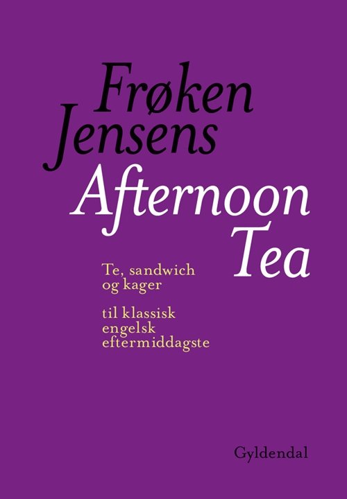 Cover for Kristine Marie Jensen · Frøken Jensens Afternoon Tea (Sewn Spine Book) [1º edição] (2008)