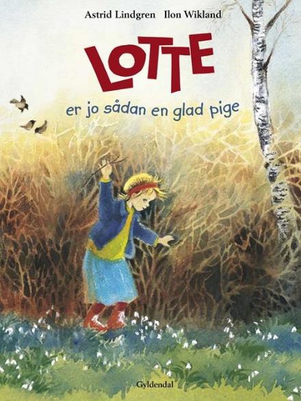 Cover for Astrid Lindgren · Astrid Lindgren: Lotte er jo sådan en glad pige (Bound Book) [2e édition] (2017)