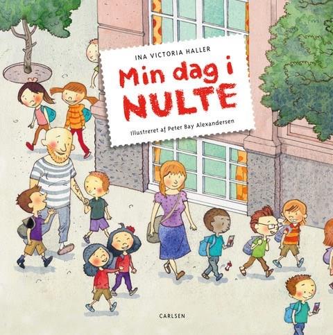 Cover for Ina Victoria Haller · Min dag i nulte (Bound Book) [1º edição] (2018)