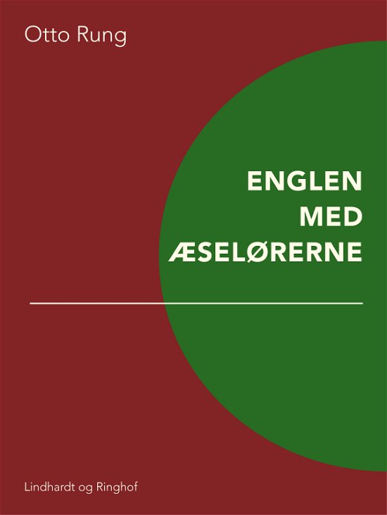 Cover for Otto Rung · Englen med æselørerne (Sewn Spine Book) [1th edição] (2017)