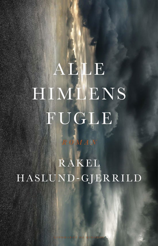 Rakel Haslund-Gjerrild · Alle himlens fugle (Bound Book) [1º edição] (2020)