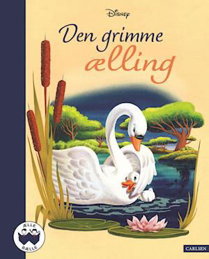 Cover for Disney · Ælle Bælle: Den grimme ælling (Gebundesens Buch) [1. Ausgabe] (2023)