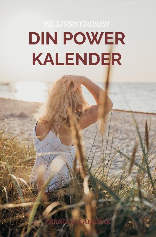 Din Power Kalender - Pernille Langbak - Books - Saxo Publish - 9788740423839 - August 2, 2022