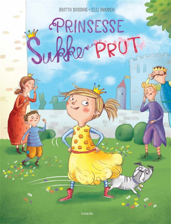Cover for Britta Sabbag · Prinsesse Sukkerprut (Hardcover Book) [1st edition] (2020)