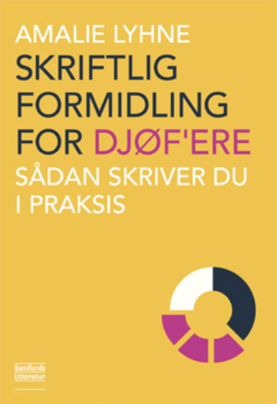 Cover for Amalie Lyhne · Skriftlig formidling for DJØF'ere (Sewn Spine Book) [1er édition] (2013)