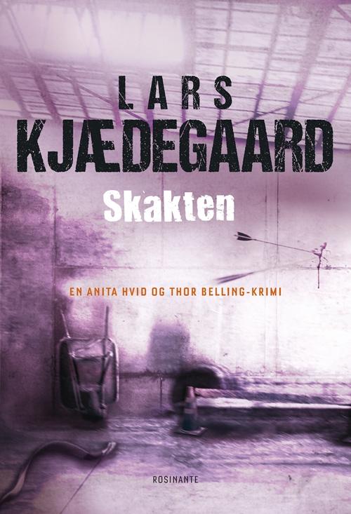 Cover for Lars Kjædegaard · Hvid &amp; Belling: Skakten (Gebundesens Buch) [1. Ausgabe] (2016)