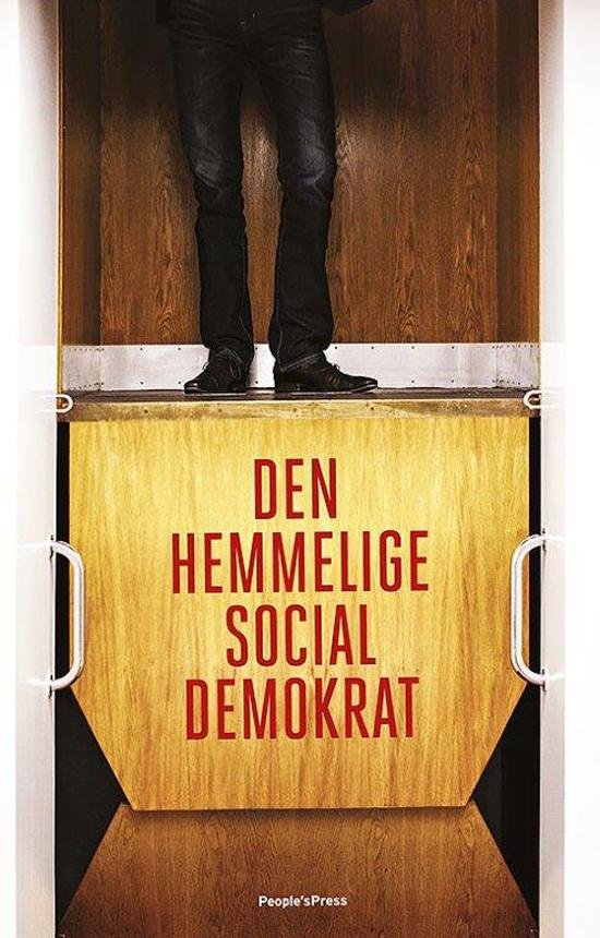 Cover for Anonym · Den hemmelige socialdemokrat (Sewn Spine Book) [1e uitgave] (2014)