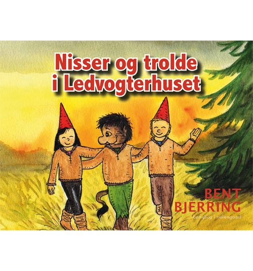 Cover for Bent Bjerring · Nisser og trolde i Ledvogterhuset (Innbunden bok) [1. utgave] (2020)