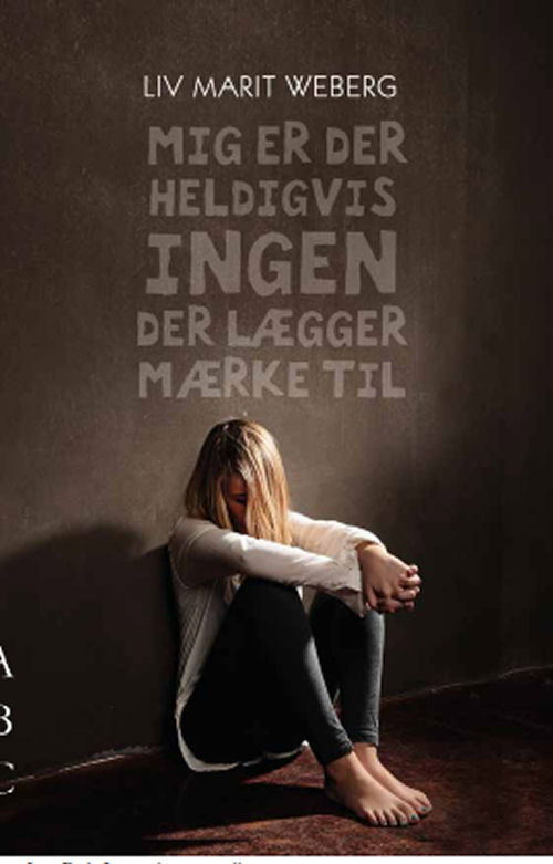 Cover for Liv Marit Weberg · Mig er der heldigvis ingen der lægger mærke til (Sewn Spine Book) [1st edition] (2015)