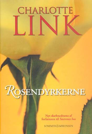 Cover for Charlotte Link · Rosendyrkerne (Bound Book) [1st edition] (2007)