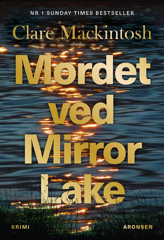 Cover for Clare Mackintosh · Mordet ved Mirror Lake (Paperback Book) [1. Painos] (2024)