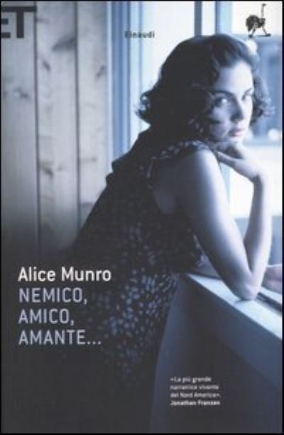 Cover for Alice Munro · Nemico, amico, amante... (Paperback Bog) (2005)