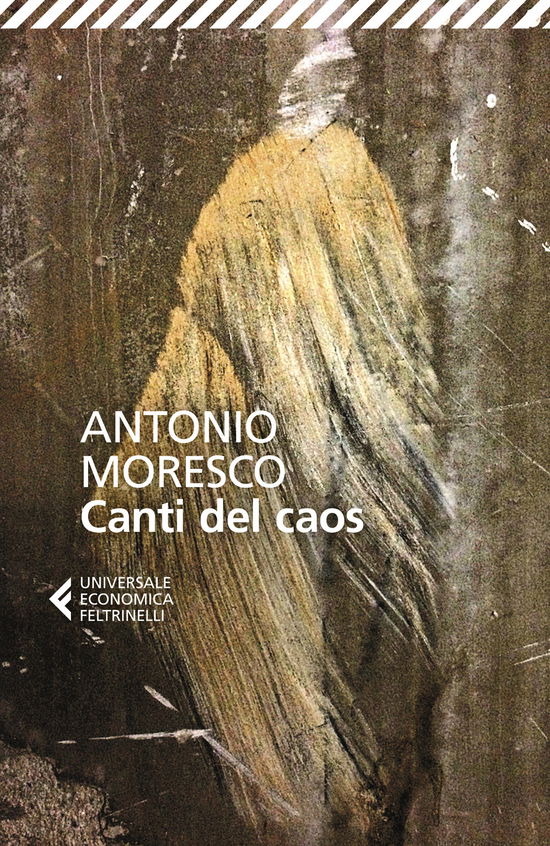 Canti Del Caos. Nuova Ediz. - Antonio Moresco - Livros -  - 9788807898839 - 