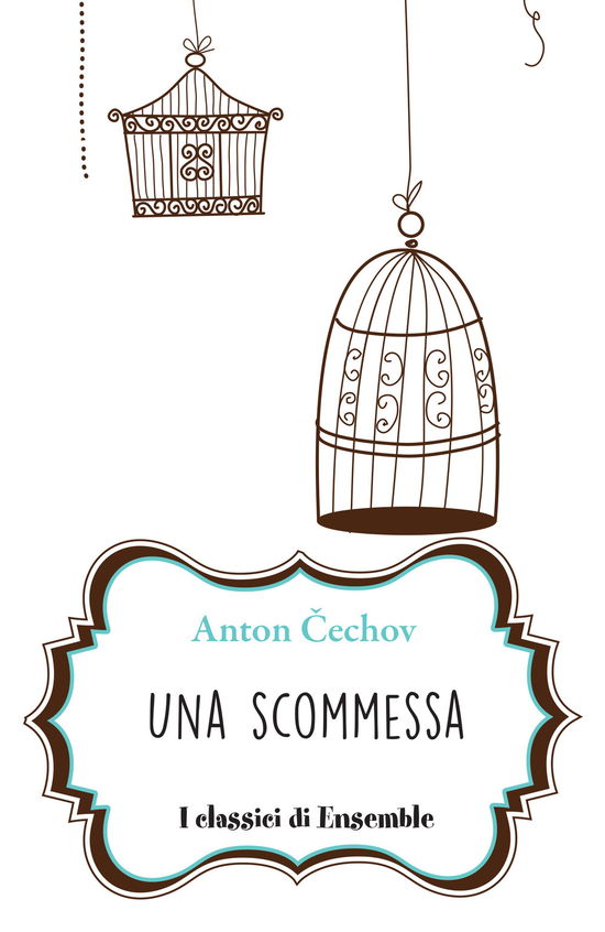 Cover for Anton Cechov · Una Scommessa (Book)