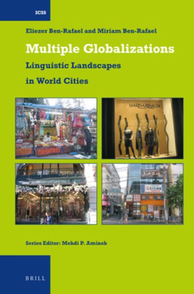 Cover for Eliezer Ben-Rafael · Multiple Globalizations: Linguistic Landscapes in World-Cities (Hardcover Book) (2018)