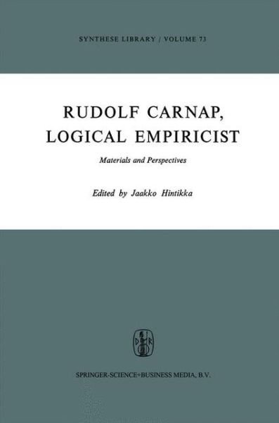 Cover for Jaakko Hintikka · Rudolf Carnap, Logical Empiricist: Materials and Perspectives - Synthese Library (Hardcover bog) [1975 edition] (1975)