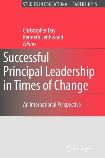 Cover for Christopher Day · Successful Principal Leadership in Times of Change: An International Perspective - Studies in Educational Leadership (Taschenbuch) [Softcover reprint of hardcover 1st ed. 2007 edition] (2010)