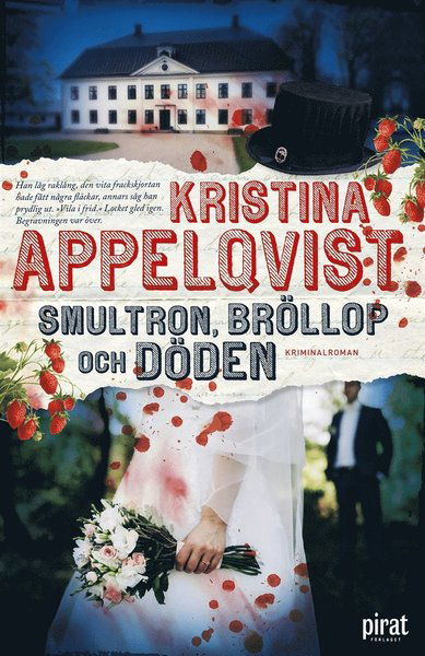 Cover for Kristina Appelqvist · Helena Waller: Smultron, bröllop och döden (ePUB) (2016)