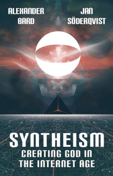 Cover for Jan Söderqvist · Syntheism : creating god in the internet age (Book) (2014)