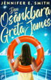 Cover for Jennifer E. Smith · Den osänkbara Greta James (Hardcover Book) (2023)