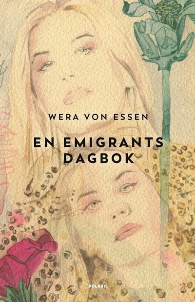 Cover for Wera Von Essen · En emigrants dagbok (Bound Book) (2024)