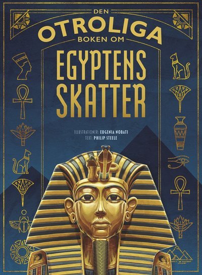 Cover for Philip Steele · Den otroliga boken om Egyptens skatter (Kartor) (2021)