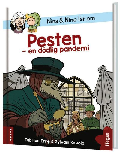 Nina och Nino lär om pesten - Fabrice Erre - Books - Hegas Förlag - 9789180082839 - December 6, 2021