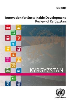 Cover for United Nations: Economic Commission for Europe · Innovation for sustainable development: review of Kyrgyzstan (Paperback Book) (2019)