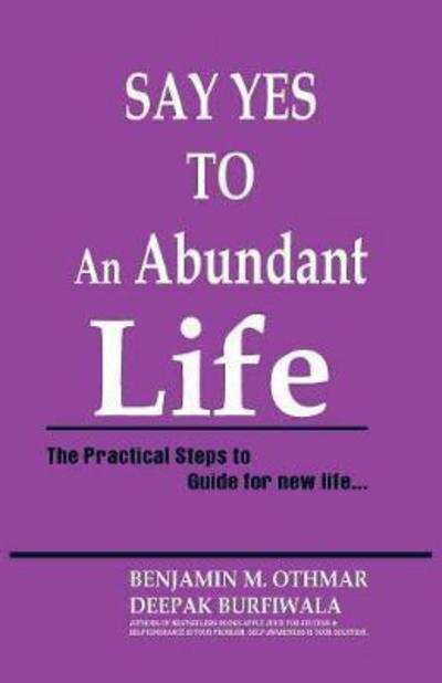 Cover for Benjamin Othmar · Say Yes to an Abundant Life (Paperback Book) (2017)
