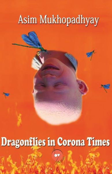 Cover for Asim Mukhopadhyay · Dragonflies in Corona Times (Paperback Book) (2021)