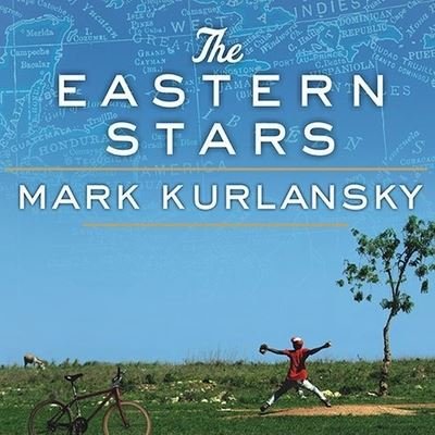 Cover for Mark Kurlansky · The Eastern Stars Lib/E (CD) (2010)