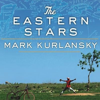 The Eastern Stars Lib/E - Mark Kurlansky - Music - TANTOR AUDIO - 9798200115839 - April 19, 2010