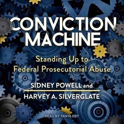 Cover for Harvey Silverglate · Conviction Machine (CD) (2020)